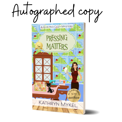Autographed Paperback - Pressing Matters (Book 3) Quilting Cozy Mystery