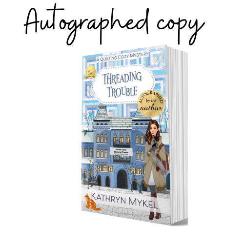 Autographed Paperback - Threading Trouble (Book 4) Quilting Cozy Mystery