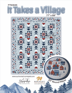 It Takes a Village - Printed Pattern, Pattern only (Panel Friendly Quilt)